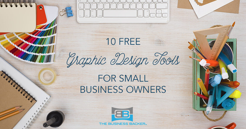 Free Graphic Design Tools You'll Love - The Business Backer